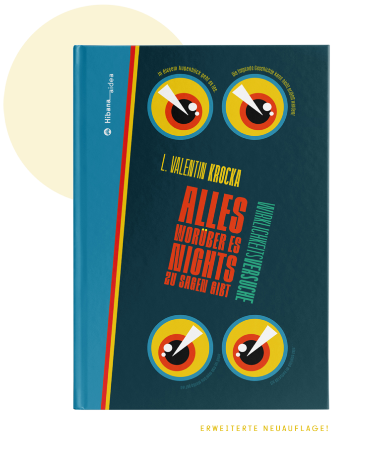 L. Valentin Krockas „Alles worüber wir nichts sagen müssen“ ist ein Solitär im Dickicht der humoristischen Literatur.